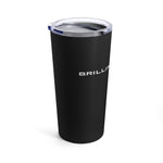 The Brilliant Tumbler 20oz